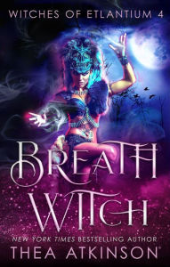 Title: Breath Witch: coming of age historical fantasy, Author: Thea Atkinson