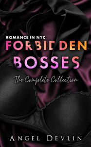 Title: Forbidden Bosses, The Complete Collection, Author: Angel Devlin