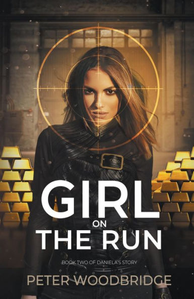 Girl On The Run: Book Two of Daniela's Story