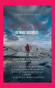 Title: Clueless - Go and Make Disciples of all NATIONS: 