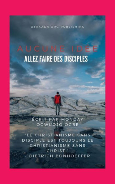 Aucune idée - Allez faire des disciples: 