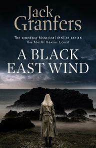 Title: A Black East Wind, Author: Jack Granfers