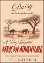 Daisy: Not Your Average Super-sleuth! A Very Unexpected African Adventure