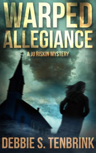 Title: Warped Allegiance, Author: Debbie Tenbrink