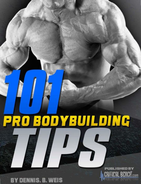 101 Pro Bodybuilding Tips
