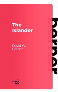 Title: The Islander, Author: David W. Berner