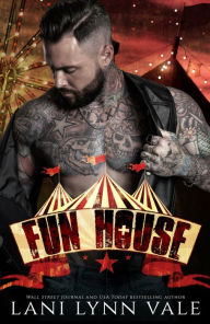Title: Fun House, Author: Lani Lynn Vale