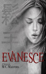 Title: Evanesce, Author: M. C. Masters