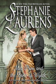 Title: Miss Prim and the Duke of Wylde, Author: Stephanie Laurens