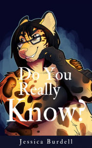Title: Do You Really Know?, Author: Jessica Burdell