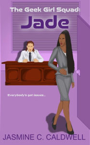 Title: The Geek Girl Squad: Jade, Author: Jasmine C. Caldwell