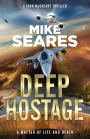 Deep Hostage: A matter of life and death