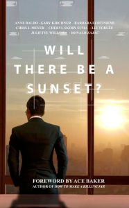 Title: Will There Be a Sunset?, Author: Ace Baker