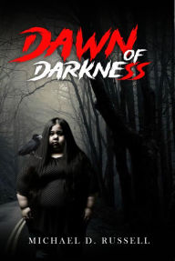 Title: Dawn Of Darkness, Author: Michael D. Russell