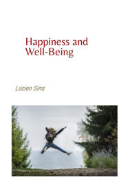 Title: Happiness and Well-Being, Author: Lucien Sina