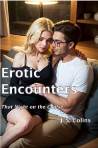 Title: Erotic Encounters: That Night on the Cruise, Author: J. S. Colins