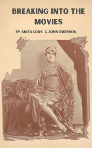 Title: Breaking into the Movies, Author: Anita Loos