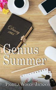 Title: Genius Summer, Author: Pamela Woods-jackson