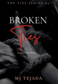 Title: Broken Ties: Expanded Edition, Author: Mj Tejada