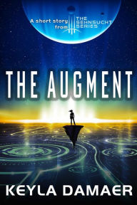 Title: The Augment, Author: Keyla Damaer