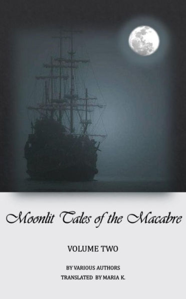 Moonlit Tales of the Macabre: volume two