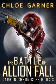 Title: The Battle of Allion Fall, Author: Chloe Garner