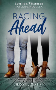 Title: Racing Ahead, Author: Chrissy Q. Martin