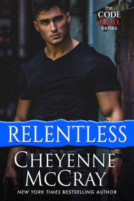 Title: Relentless, Author: Cheyenne McCray