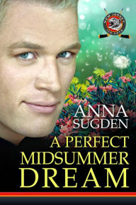 Title: A Perfect Midsummer Dream: A New Jersey Ice Cats Novella, Author: Anna Sugden