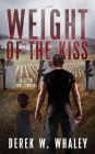 Weight of the Kiss
