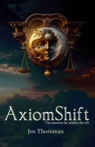 Title: AxiomShift, Author: Jen Thoroman