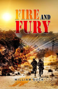 Title: FIRE AND FURY (Revised), Author: William Duck