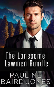Title: Lonesome Lawmen: The Complete Series, Author: Pauline Baird Jones