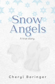 Title: Snow Angels, Author: Cheryl Baringer