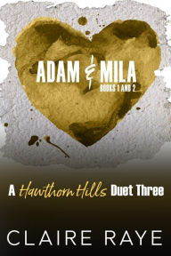 Title: Adam & Mila: Tempt Me & Trust Me, Author: Claire Raye