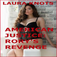 Title: American Justice: Rory's Revenge, Author: Laura Knots