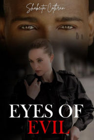 Title: Eyes Of Evil, Author: Shakeita Cothran