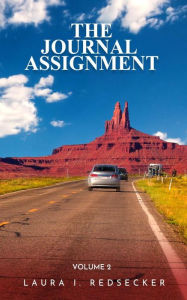 Title: The Journal Assignment: Volume 2, Author: Laura I. Redsecker