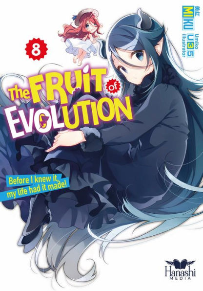 The Fruit of Evolution: Before I Knew It, My Life Had It Made Vol. 8