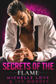 Title: Secrets of the Flame: A Holiday Romance, Author: Michelle Love