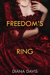 Title: Freedom's Ring, Author: Diana Davis