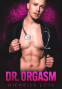 Dr. Orgasm: A Billionaire Romance