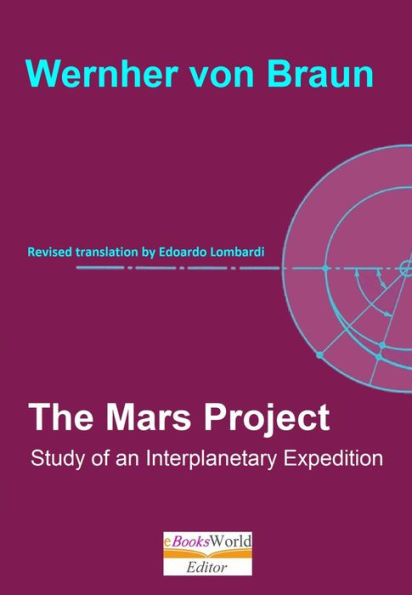 The Mars Project: Study of a Interplanetary Expedition