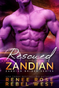 Title: Rescued by the Zandian: An Alien Warrior Romance, Author: Renee Rose