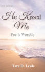 He Kissed Me: Poetic Worship