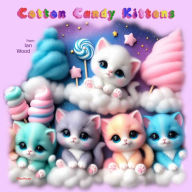Title: Cotton Candy Kittens, Author: Ian Wood