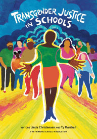 Title: Transgender Justice in Schools, Author: Linda Christensen