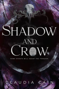 Title: Shadow and Crow, Author: Claudia Cain