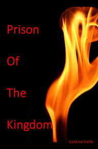 Title: Prison of The Kingdom, Author: Leslee Inete