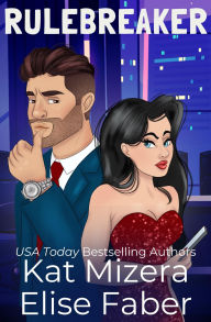 Free electronic textbooks download Rulebreaker (English literature) by Elise Faber, Kat Mizera 